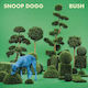 Snoop Dogg Bush 1 Vinyl