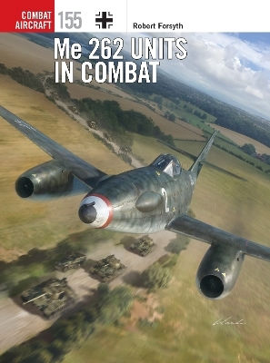 Me 262 Units In Combat Robert Forsyth 0401 Me 262 Units In Combat Robert Forsyth 0401