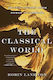 The Classical World An Epic From Homer To Hadrian Robin Fox