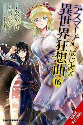 Death March To The Parallel World Rhapsody Vol 16 Hiro Ainana 1210, manga Hiro Ainana Yen