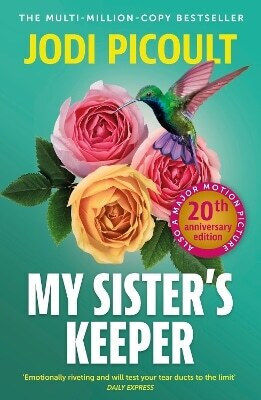 My Sister's Keeper: The Gripping And Hugely Emotional Tear-jerker From The Bestselling Author Of Mad Honey Jodi Picoult Hodder Paperback