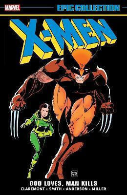 X-men Epic Collection God Loves Man Kills Chris Claremont 1224 PB