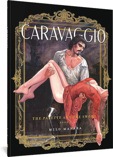 Caravaggio The Pallette And The Sword Vol 01, will follow in Spring 2025 Discover the bawdy swashbuckling life of one of the greatest pain Caravaggio The Pallette And The Sword Vol 01, will follow in Spring 2025 Discover the bawdy swashbuckling life of one of the greatest pain