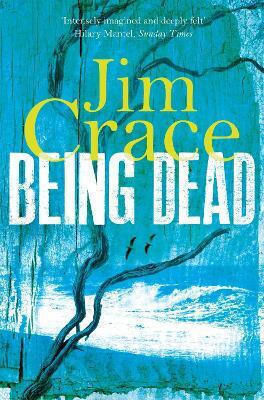 Das Leben der Toten Jim Crace Picador