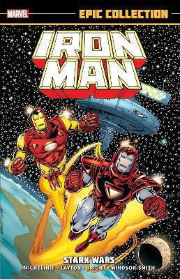 Iron Man Epic Collection Stark Wars New Printing David Michelinie 0121, Vol. 121