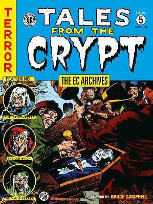 The Ec Archives Tales From The Crypt Volume 5 Graham Ingels U.s 0121 Vol. 5