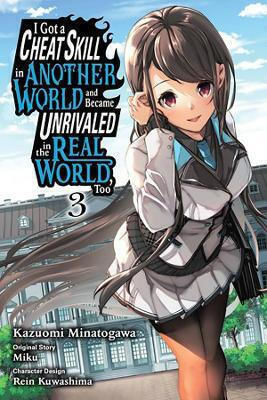 I Got A Cheat Skill In Another World And Became Unrivaled In The Real World Too Vol 3 Sheldon Drzka 0418, манга Шелдън Дрзка Йен Том 3