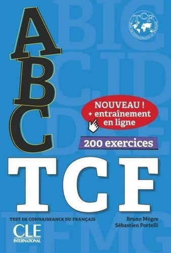 Abc Tcf Test De Connaissance Du Francais 200 Exercices