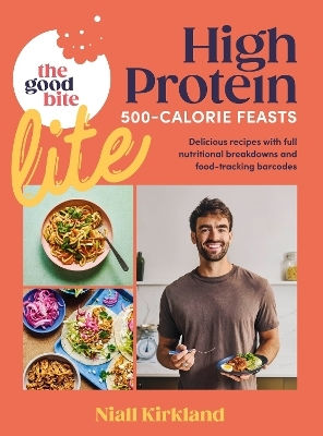 The Good Bite Lite: 500-calorie Feasts, Delicious Recipes With Full Nutritional Breakdowns And Food-tracking Barcodes Michael Joseph Ltd 1212