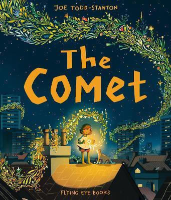The Comet Joe Todd Stanton The Comet Joe Todd Stanton