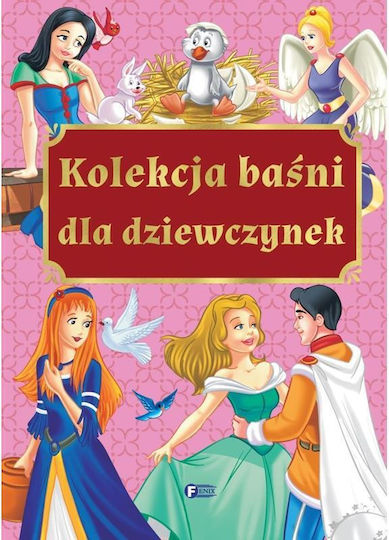Kolekcja Baśni Dla Dziewczynek Bajki Dla Dzieci Oprawa Twarda 240 Stron