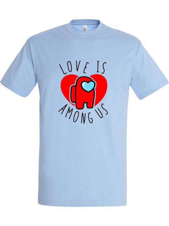 T-shirt Unisex " Love Is Among Us Valentine " S...
