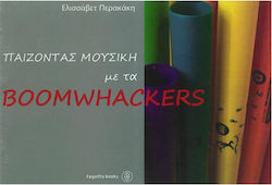 Perakaki cântând muzică Boomwhackers