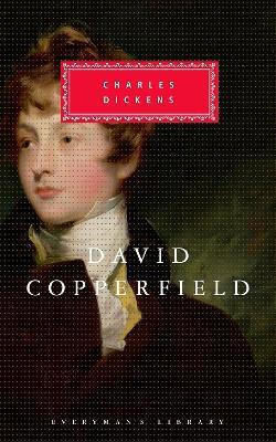 David Copperfield Charles Dickens Everyman's Library
