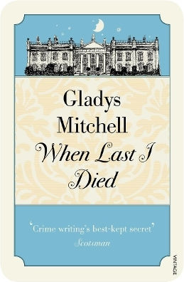 When Last I Died Gladys Mitchell Vintage