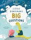 Little Dinosaurs Big Questions 10 Thoughtful Stories Swapna Haddow Publishing 0102