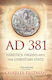 Ad 381 Heretics Pagans And The Christian State Charles Freeman