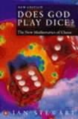 Does God Play Dice?: The New Mathematics Of Chaos Ian Stewart Penguin Books Ltd