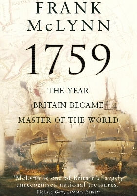 1759 The Year Britain Became Master Of The World Frank Mclynn Vintage