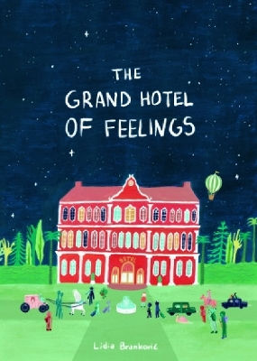 The Grand Hotel Of Feelings