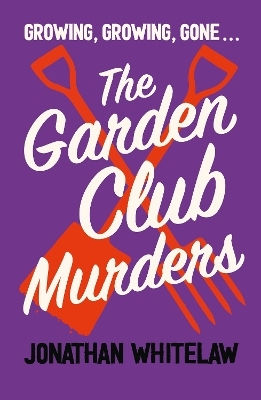 The Garden Club Murders Jonathan Whitelaw Harpernorth 0812