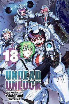 Undead Unluck Vol 18 Volume 18 Yoshifumi Tozuka 0313, Volume 18 Yoshifumi Tozuka Viz Media Subs Shogakukan