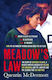 Meadow's Law: The True Story Of Kathleen Folbigg And The Science That Set Her Free By An Award Winning Journalist For Readers Of The Teacher's Pet And Missing William Tyrrell Quentin Mcdermott Abc Books 0715