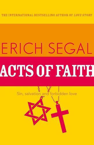 Acts Of Faith Erich Segal Hodder Paperback 2013 Paperback / Softback