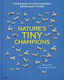 Nature's Tiny Champions The Big Book Of Little Creatures Doing Mighty Things Ben Lerwill 0408