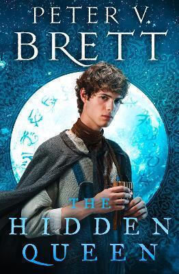 The Hidden Queen (the Nightfall Saga, Book 2) Peter V. Brett Harpervoyager