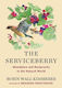 The Serviceberry: Abundance And Reciprocity In The Natural World Robin Wall Kimmerer Scribner