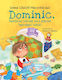 Dominic, Baietelul Caruia Nu-i Placea (aproape) Nimic