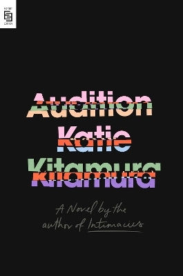 Audition: A Novel Katie Kitamura Riverhead Books,u.s.