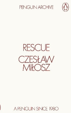 Rescue Czeslaw Milosz Penguin Classics