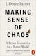 Making Sense Of Chaos A Better Economics For A Better World J Doyne Farmer
