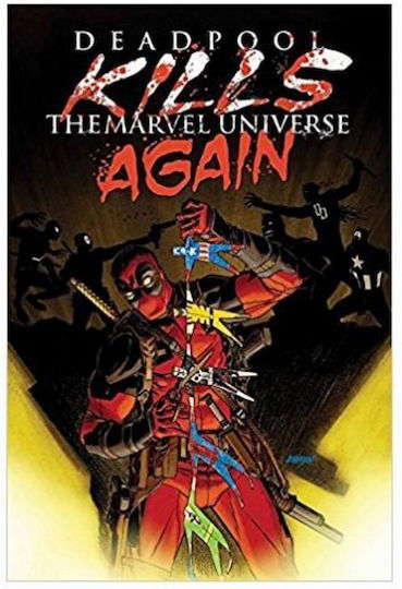 Εικονογραφημένος Τόμος Deadpool Kills The Marvel Universe Again New Printing