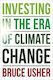 Investing In The Era Of Climate Change Bruce Usher Columbia University Press 1112