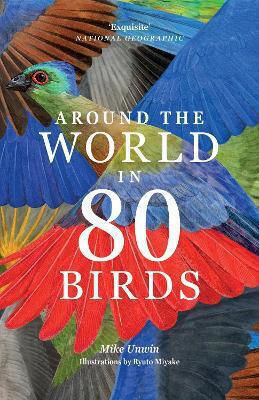 Around The World In 80 Birds Mike Unwin Laurence King Publishing 0408