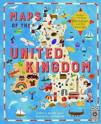 Maps Of The United Kingdom Ms. Livi Gosling Wide Eyed Editions 0227 Maps Of The United Kingdom Ms. Livi Gosling Wide Eyed Editions 0227