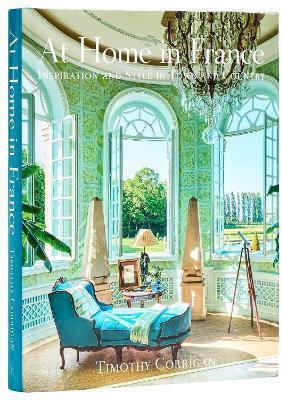 At Home In France - Rizzoli International Publications - Hardback