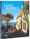 Santa Barbara - Rizzoli International Publications - Hardback