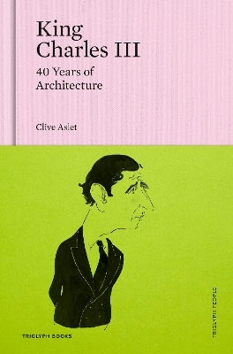 King Charles Iii 40 Years Of Architecture Clive Aslet 0506