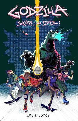 Godzilla Skate Or Die Louie Joyce 0429 Vol. 429