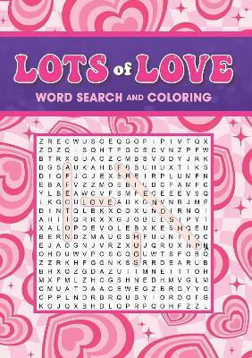 Lots Love Word Search Colouring Book Editors Thunder Bay Press 0116