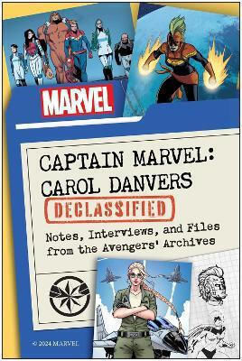 Captain Marvel Carol Danvers Declassified Notes Interviews And Files From The Avengers Archives Kelli Fitzpatrick Smart Pop 0702