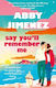 Say You'll Remember Me 9780349442839