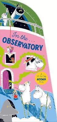 In The Observatory A Lift-the-flap Moomin Story Tove Jansson 0429 In The Observatory A Lift-the-flap Moomin Story Tove Jansson 0429
