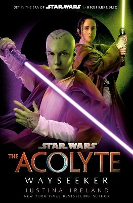 Star Wars: The Acolyte: Wayseeker Justina Ireland Del Rey