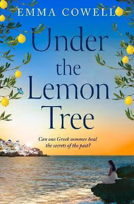 Unter dem Zitronenbaum Emma Cowell Avon, ein Bereich von HarperCollins Publishers Ltd 0708 Unter dem Zitronenbaum Emma Cowell Avon, ein Bereich von HarperCollins Publishers Ltd 0708
