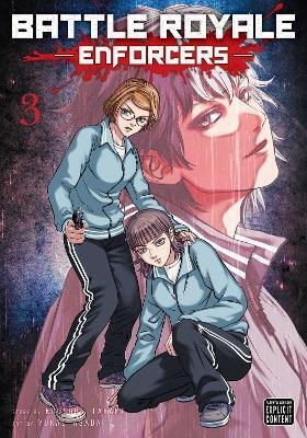 Battle Royale Enforcers Koushun Takami 0508, Band 3 Koushun Takami Viz Media Untertitel Shogakukan Bd. 3